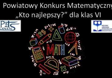 Powiatowy Konkurs Matematyczny „Kto najlepszy?”