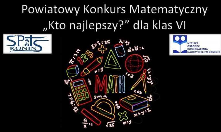 Powiatowy Konkurs Matematyczny „Kto najlepszy?”